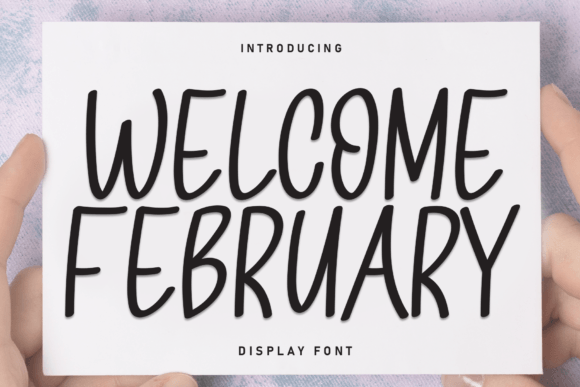 Welcome February: A Handwritten Typeface for Polished Branding
